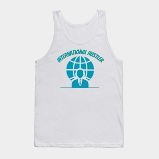 international hustler Tank Top